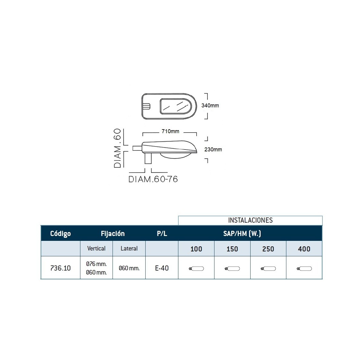 Luminaria Vial de 100W a 400W SAP/HM E40 Mayja 736.10