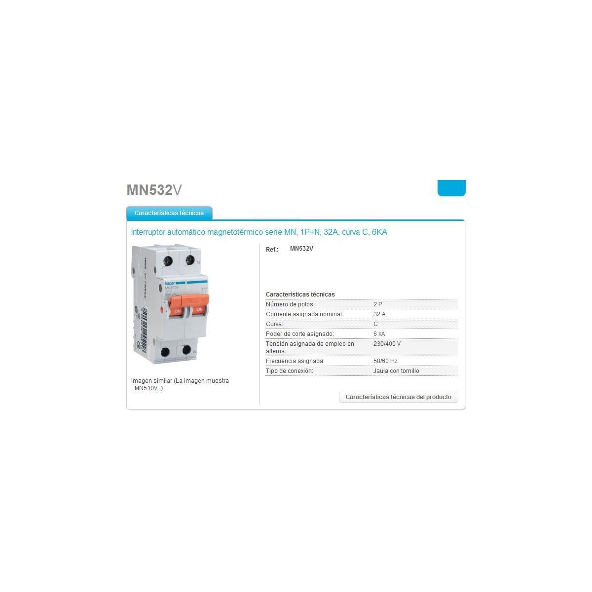 Magnetotermico 1P+N 32A Curva C 6KA Hager MN532V